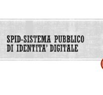 SPID-SISTEMA PUBBLICO DI IDENTITA’ DIGITALE